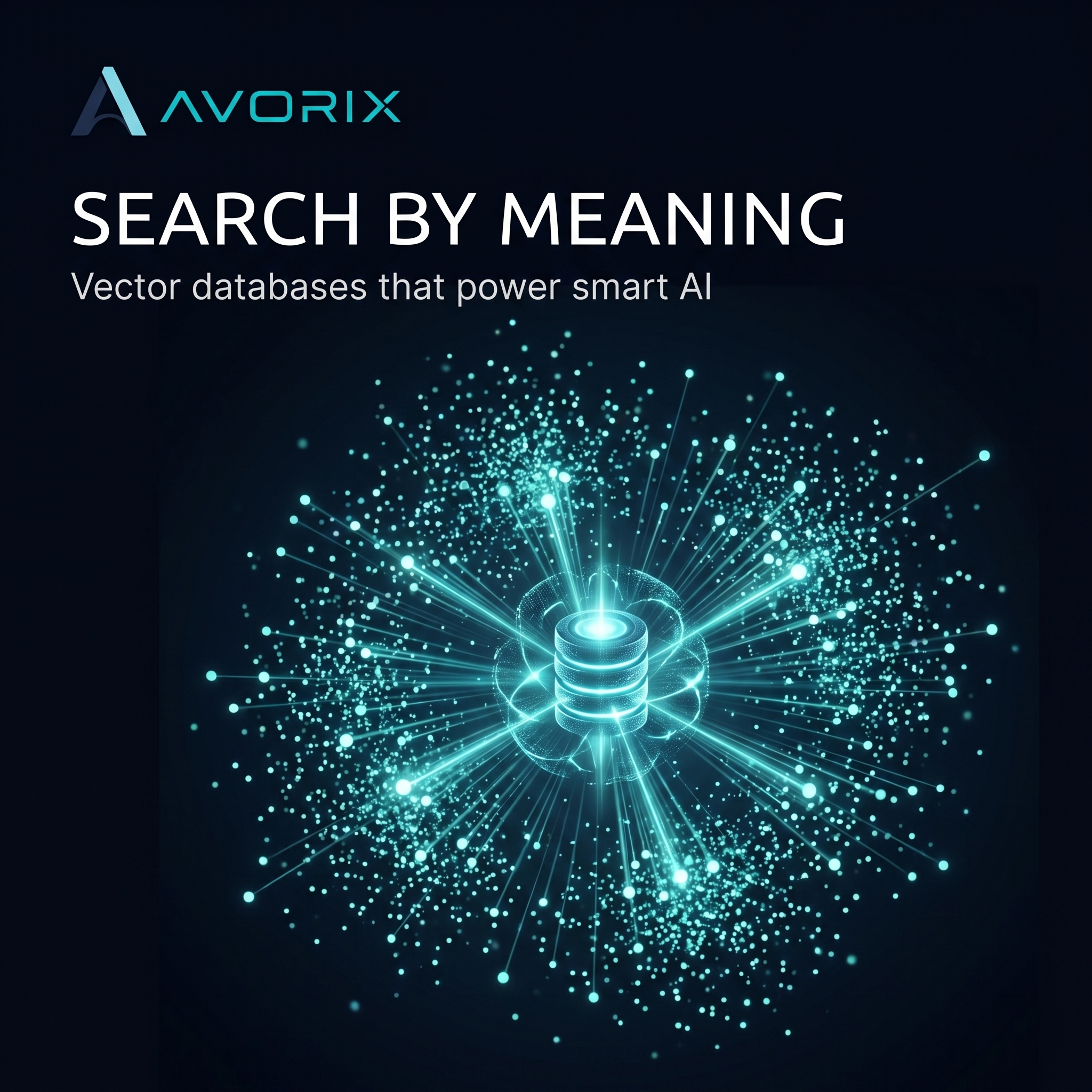 Vector Databases Explained: The Engine Behind Smart AI